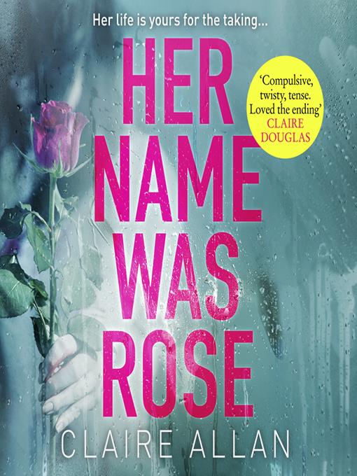 Title details for Her Name Was Rose by Claire Allen - Available